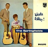 The Springfields - Kinda Folksy