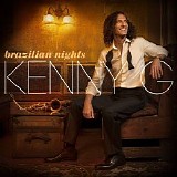 Kenny G - Brazilian Nights [Deluxe Edition]