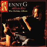 Kenny G - Miracles : The Holiday Album