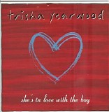 Trisha Yearwood - She's In Love With The Boy Single