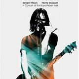Steven Wilson - Home Invasion  In Concert At The Royal Albert Hall