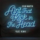 Dan Martin - Ain't That A Kick In The Head (RJD2 Remix)