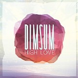 Dimsum - High Love [EP]