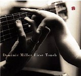 Dominic Miller - First Touch