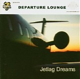 Departure Lounge - Jetlag Dreams