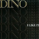 Dino - I Like It