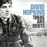 David Hopkins - There Are Debts