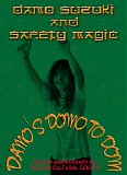 Damo Suzuki and Safety Magic - Damo's Domo To Dom