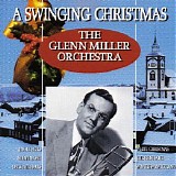 The Glenn Miller Orchestra - A Swinging Christmas