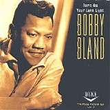 Bobby “Blue” Bland - Turn On Your Love Light: The Duke Recordings, Volume 2