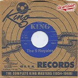 The 5 Royales - The Complete King Masters (1954 - 1960)