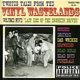 Various artists - Twisted Tales From The Vinyl Wastelands: Last Kiss Of The Drunken Driver (Vol. 5)