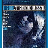 Otis Redding - Otis Blue: Otis Redding Sings Soul