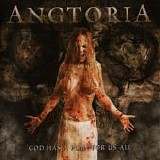 Angtoria - God Has A Plan For Us All