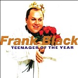 Frank Black - Teenager Of The Year