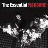 Fishbone - The Essential Fishbone