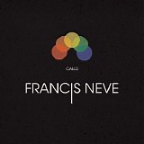 Francis Neve - Calls