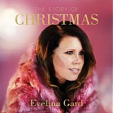 Evelina Gard - The Story Of Christmas