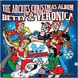 The Archies - The Archies Christmas Album Featuring Betty & Veronica