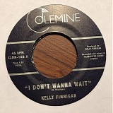 Kelly Finnigan - I Don't Wanna Wait