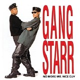 Gang Starr - No More Mr. Nice Guy