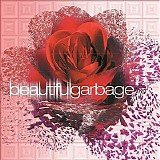 Garbage - Beautiful Garbage