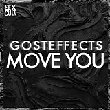 Gosteffects - Move You