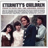 Eternity's Children - From Us Unto You: The Original Singles