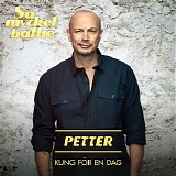 Petter - Kung fÃ¶r en dag