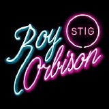 Stig - Roy Orbison