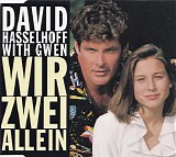 David Hasselhoff with Gwen - Wir Zwei Allein