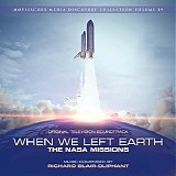 Richard Blair-Oliphant - When We Left Earth: The NASA Missions