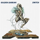 Golden Earring - Switch