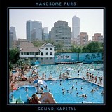 Handsome Furs - Sound Kapital