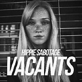 Hippie Sabotage - Vacants [Deluxe Edition]