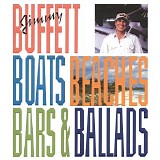 Jimmy Buffett - Boats, Beaches, Bars & Ballads