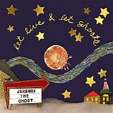 Jukebox The Ghost - Let Live & Let Ghosts