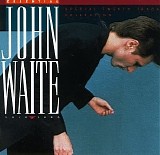 John Waite - Essential John Waite [1976-1986]