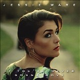 Jessie Ware - If You're Never Gonna Move [EP]