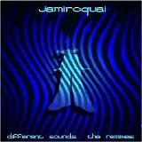 Jamiroquai - Different Sounds: The Remixes