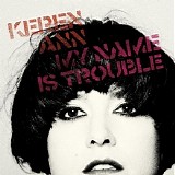 Keren Ann - My Name Is Trouble