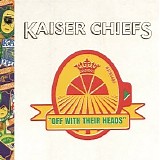 Kaiser Chiefs - Off With Their Heads