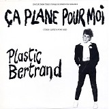 Plastic Bertrand - Ca Plane Pour Moi (This Life's For Me)