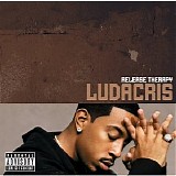 Ludacris - Release Therapy