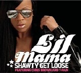 Lil Mama - Shawty Get Loose (feat. Chris Brown & T-Pain)