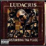 Ludacris - Ludacris Presents... Disturbing Tha Peace