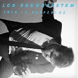 LCD Soundsystem - Dance Yrself Clean