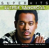 Luther Vandross - Super Hits