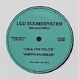 LCD Soundsystem - Call The Police _ American Dream