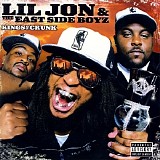 Lil' Jon & The East Side Boyz - Kings Of Crunk